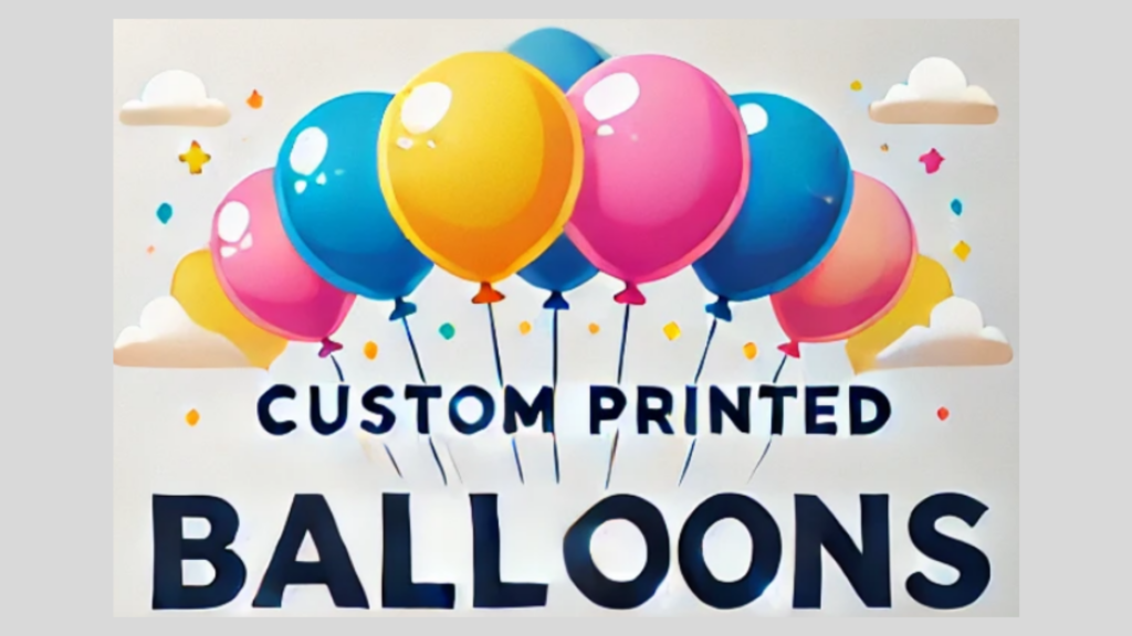 Custom Printed Balloons